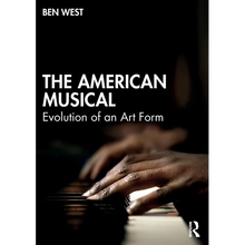 The American Musical: Evolution of an Art Form