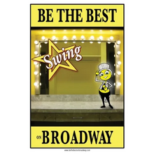 Be the best SWING on Broadway: Be the best SWING on Broadway