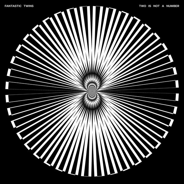 FANTASTIC TWINS - Two Is Not A Number [Vinyl]