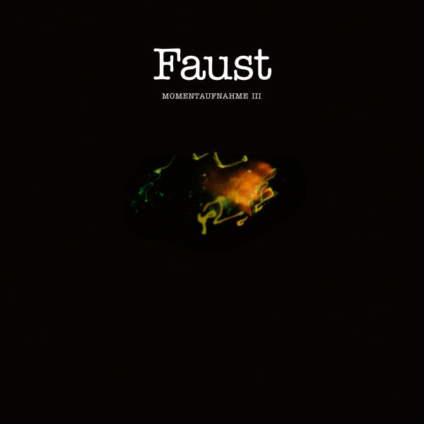 Faust - Momentaufnahme III [Vinyl]