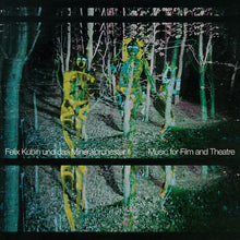 FELIX KUBIN UND DAS MINERALORCHESTER - II: Music For Film And Theatre [Vinyl]