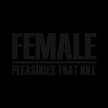 FEMALE - Pleasures That Kill [CD]
