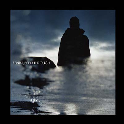 FENIN - Been Through [CD]