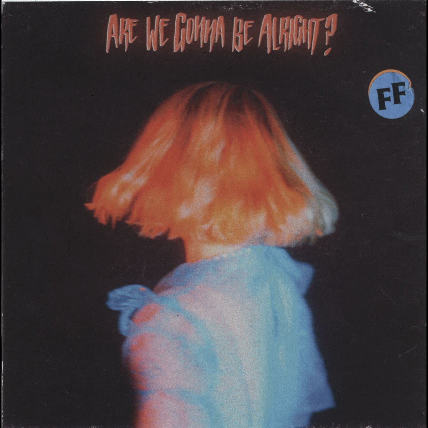 FICKLE FRIENDS - Are We Gonna Be Alright? [Vinyl]