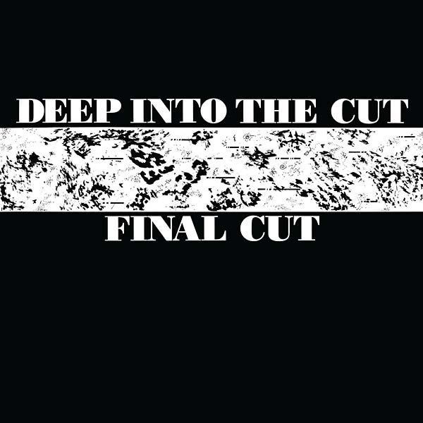 FINAL CUT - Deep into the Cut [Vinyl]