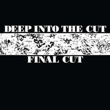 FINAL CUT - Deep into the Cut [Vinyl]