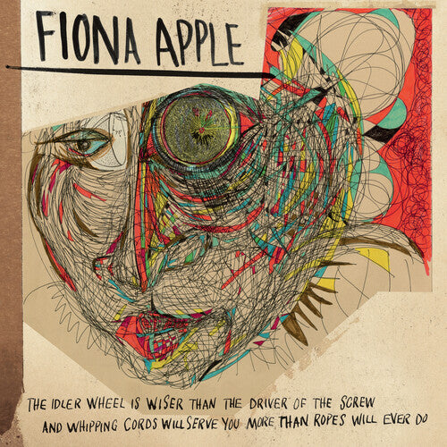 Fiona Apple - The Idler Wheel Is Wiser Than The Driver Of The Screw And Whipping Cords Will Serve You More Than Ropes Will Ever Do (180 Gram Vinyl) [Vinyl]