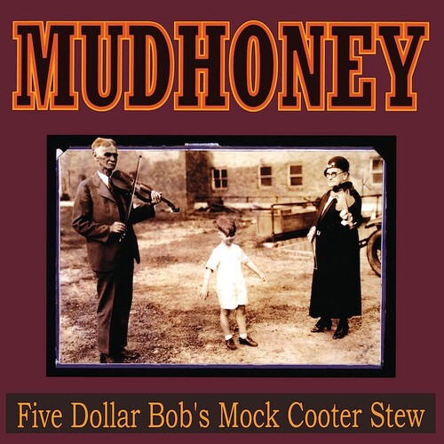 Mudhoney Five Dollar Bob's Mock Cooter Stew [Red] [Vinyl]