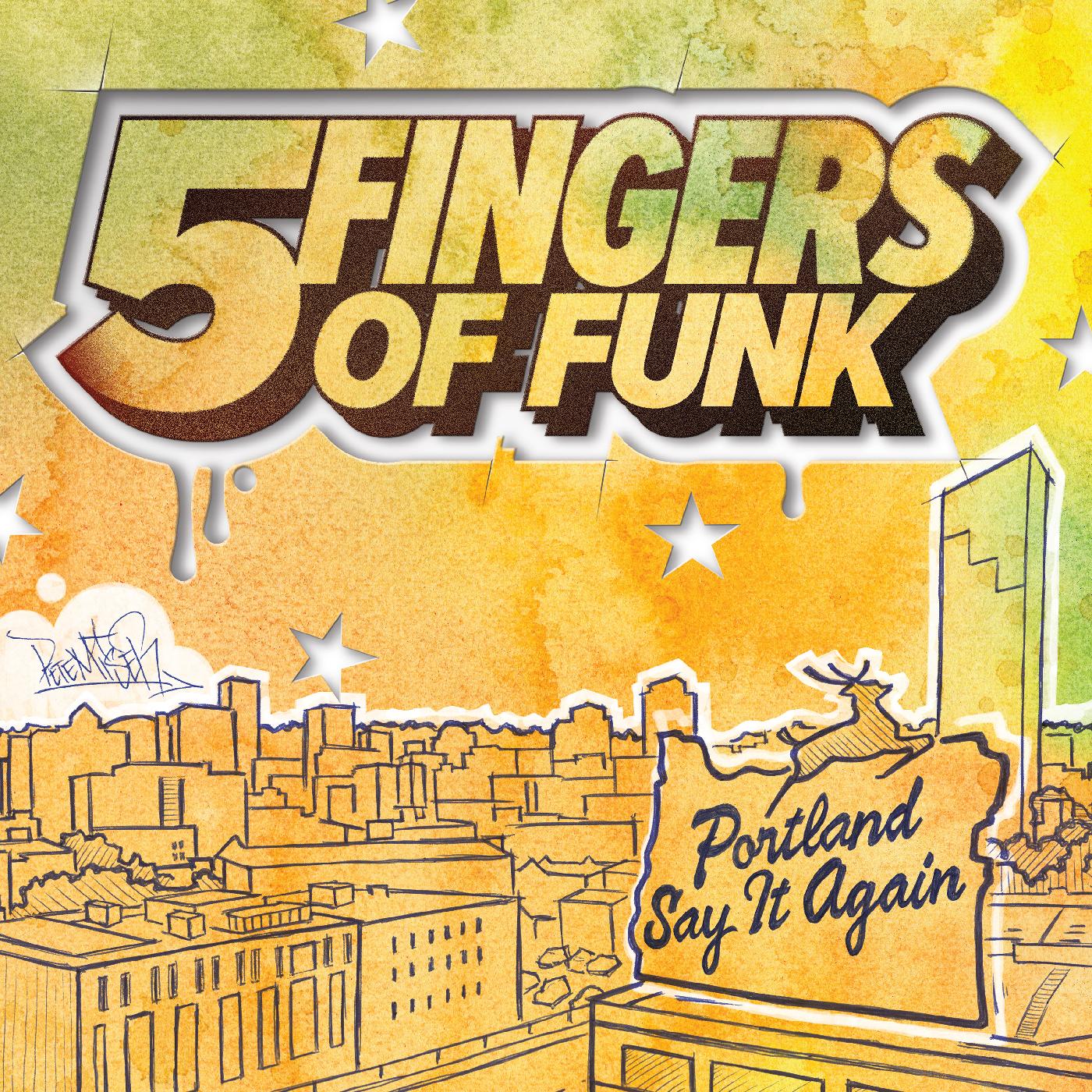 Five Fingers of Funk - Portland Say It Again (WHITE VINYL) [Vinyl] - Paladin Vinyl