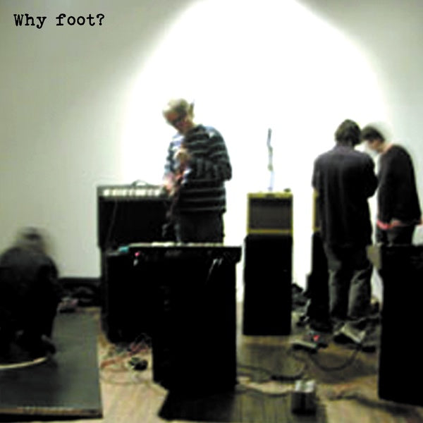 Why Foot? [Vinyl]