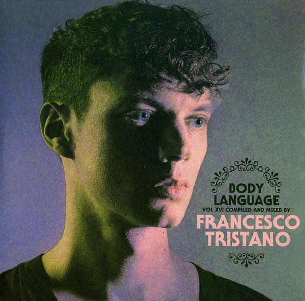 FRANCESCO TRISTANO - Body Language 16 [Vinyl]