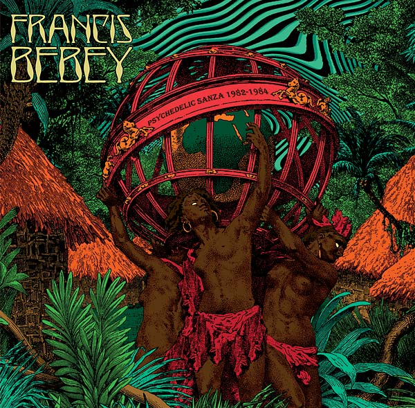 FRANCIS BEBEY - Psychedelic Sanza 1982-1984 [CD]