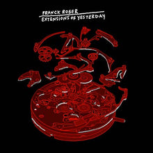 FRANCK ROGER - Extensions of Yesterday [CD]