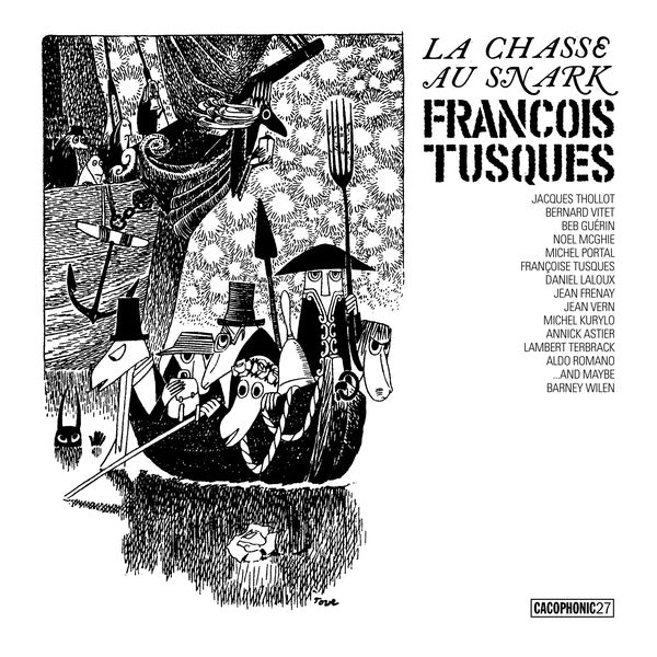 FRANCOIS TUSQUES - La Chasse Au Snark (The Hunting Of The Snark) [Vinyl]