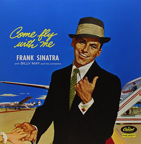 Frank Sinatra Come Fly with Me [Vinyl]