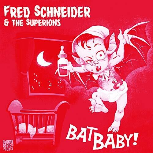 Fred Schneider & The Superions - Bat Baby (7" Vinyl) [Vinyl]