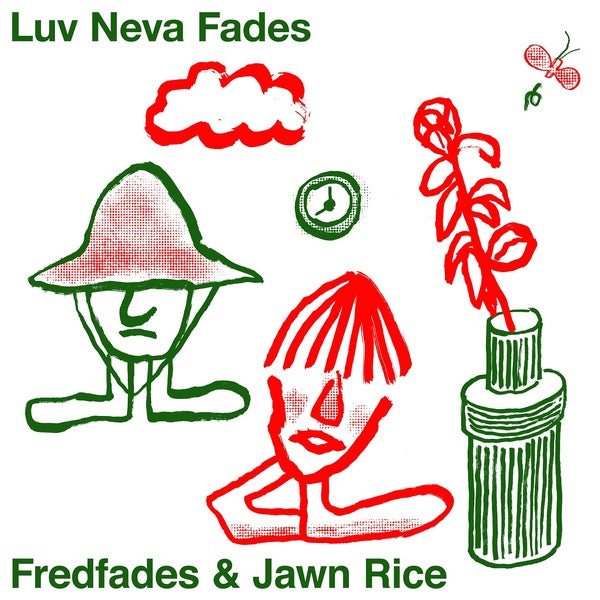 FREDFADES & JAWN RICE - Luv Neva Fades [Vinyl]