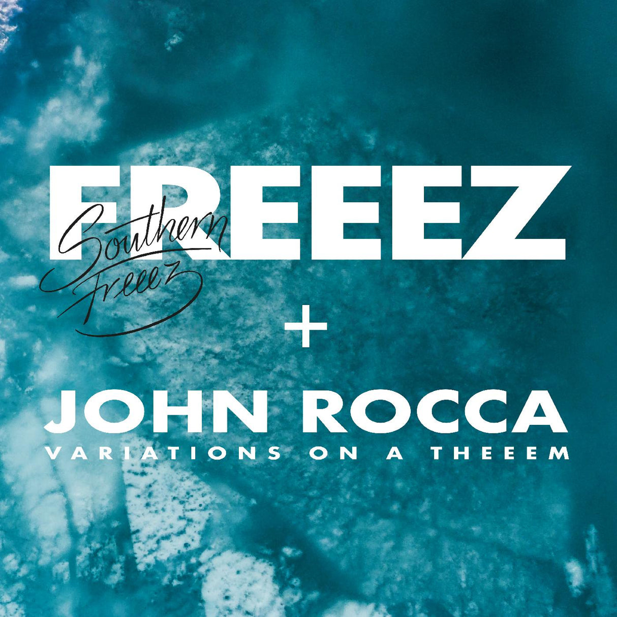 Freeez & John Rocca - Southern Freeez / Variations on a Theeem [Vinyl]