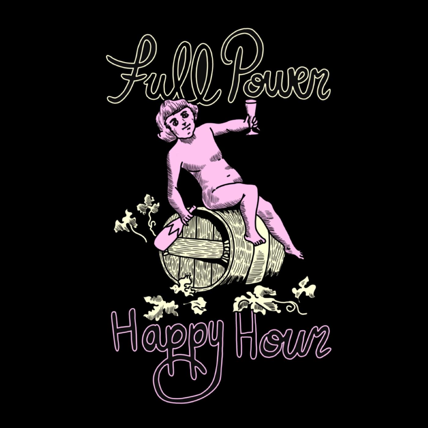 Full Power Happy Hour - Full Power Happy Hour (Emerald Green Vinyl) [Vinyl]
