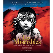 Les Misérables: The Story So Far of the World's Longest Running Musical - Hardcover