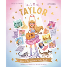 Let's Meet Taylor: Story of the Superstar Taylor Swift