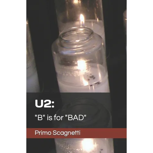 U2: "B" is for "BAD"