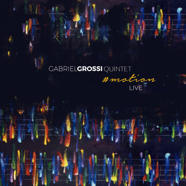 Gabriel Grossi Quintet - #motion [CD]