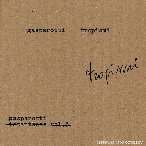 GABRIELE GASPAROTTI - Tropismi [Cassette]