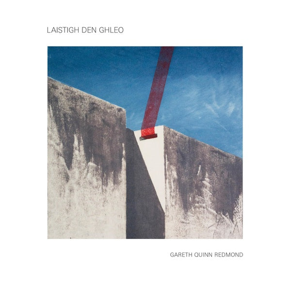 GARETH QUINN REDMOND - Laistigh den Ghleo [CD]