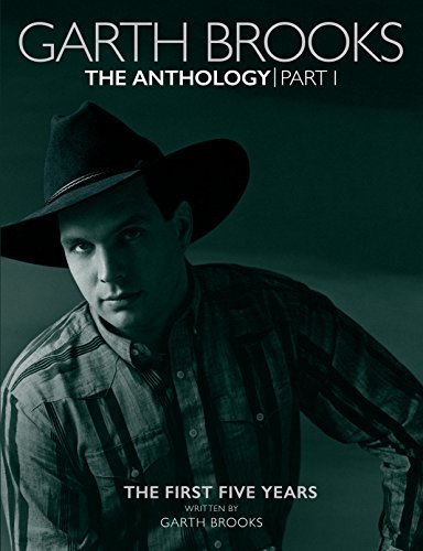 Garth Brooks - Garth Brooks: La antología: Los primeros cinco años [Libros]