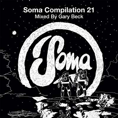 GARY BECK - Soma Compilation 21 [CD]