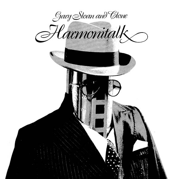 GARY SLOAN AND CLONE - Harmonitalk [CD]