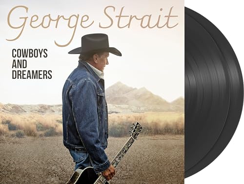 George Strait - Cowboys and Dreamers [2 LP] [Vinyl]