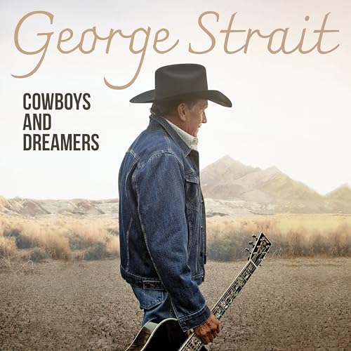 George Strait - Cowboys and Dreamers [CD]