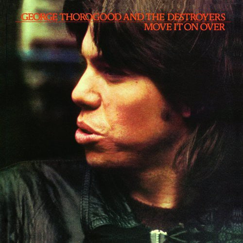 George Thorogood &amp; The Destroyers - Sigue adelante [Vinilo]