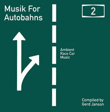 GERD JANSON PRESENTS - Musik For Autobahns 2: Ambient Race Car Music Compiled by Gerd Janson [CD]