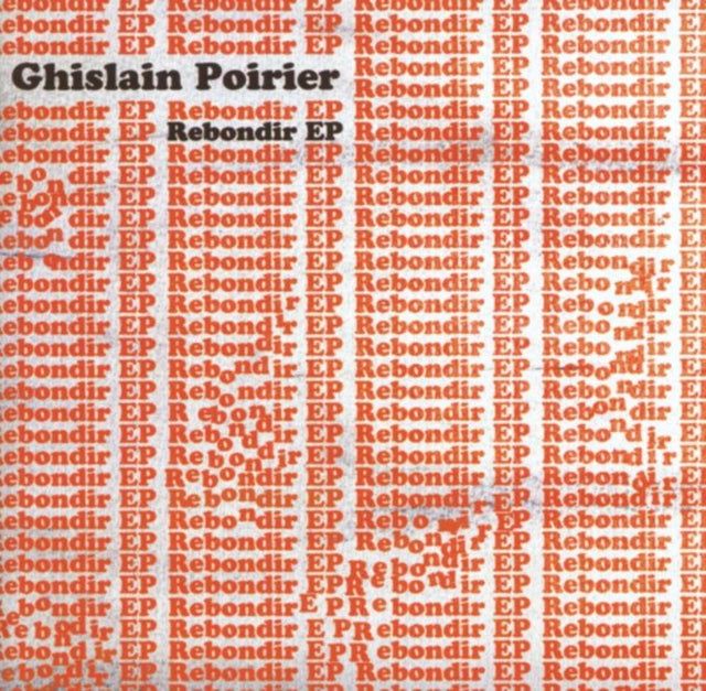 Ghislain Poirier - Rebondir EP [CD]