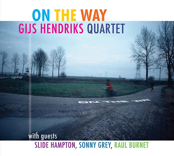 GIJS HENDRIKS QUARTET - On the Way [CD]