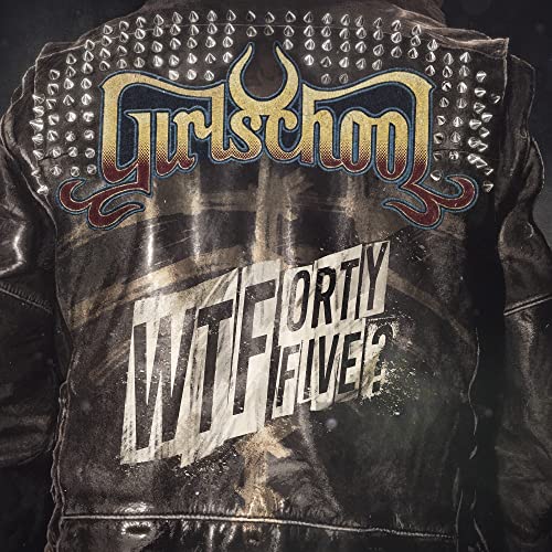 Girlschool - WTFortyfive? [Vinyl]