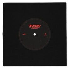 Creatures In Heaven (7" Single) [Import] [Vinyl]