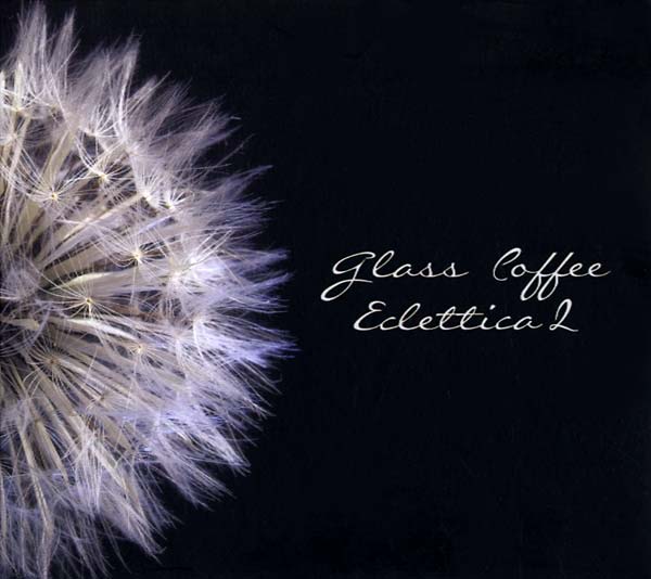 GLASS COFFEE - Eclettica 2 [CD]