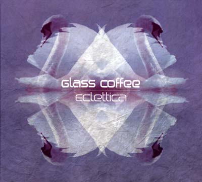 GLASS COFFEE - Eclettica [CD]