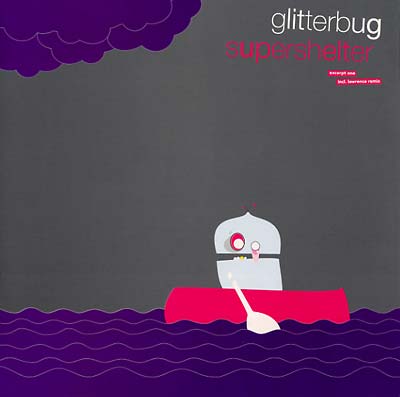 GLITTERBUG - Supershelter - Excerpt One [Vinyl]