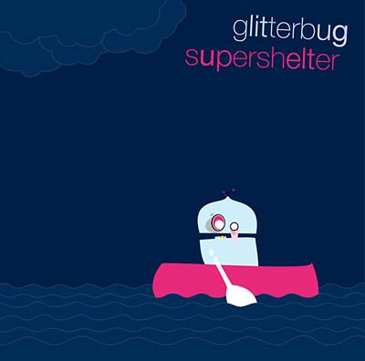 GLITTERBUG - Supershelter [CD]