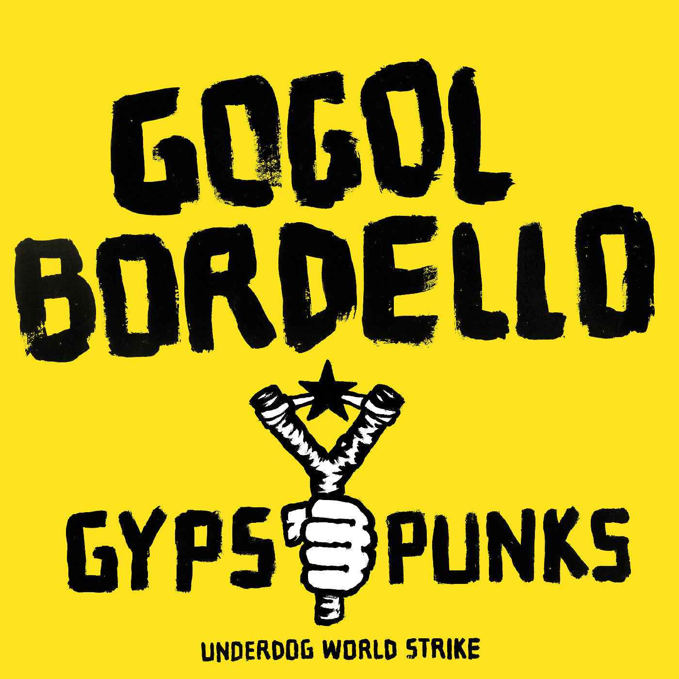 GOGOL BORDELLO - Gypsy Punks Underdog World Strike (Frosted Shadow Vinyl) [Vinyl]