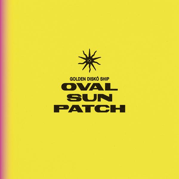 GOLDEN DISKO SHIP - Oval Sun Patch [Vinyl]