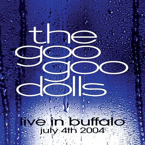 Goo Goo Dolls - Live in Buffalo July 4th, 2004 [Vinyl]