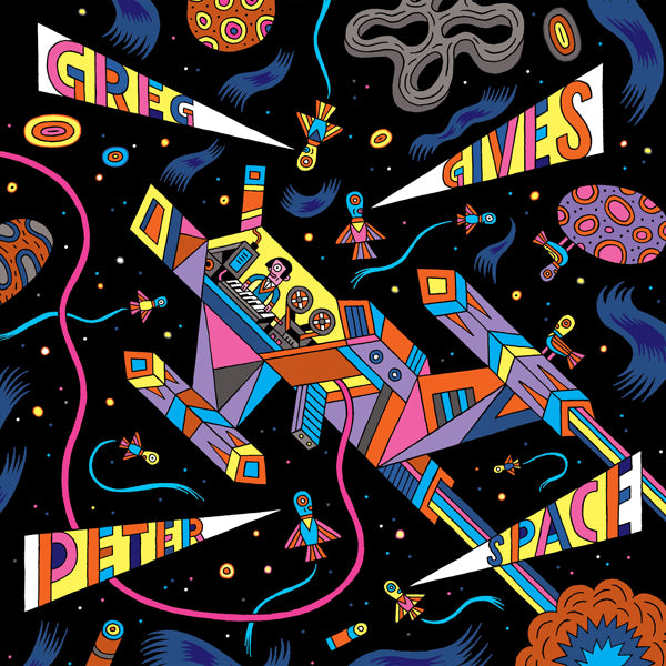 Greg Gives Peter Space - Greg Gives Peter Space [Vinyl]