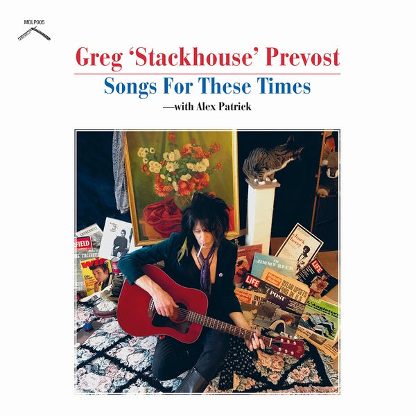 GREG 'STACKHOUSE' PREVOST - Songs For These Times [CD]
