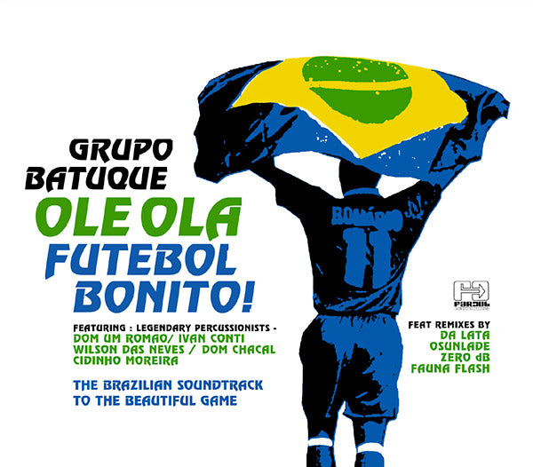 GRUPO BATUQUE - Ole Ola - Futebol Bonito! [CD]